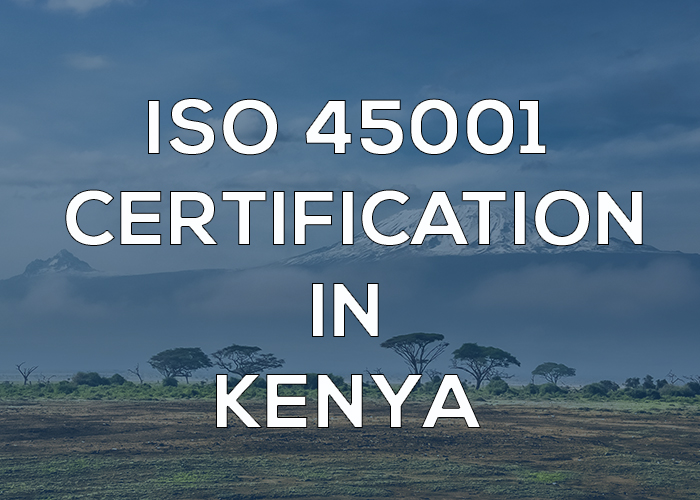 ISO 45001 Certification in Kenya