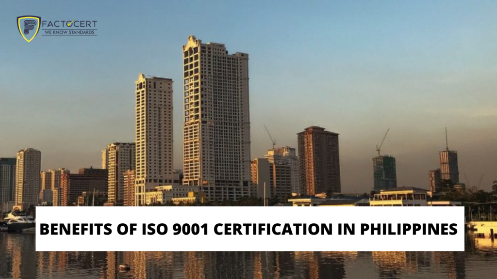 BENEFITS OF ISO 9001 CERTIFICATION IN PHILIPPINES