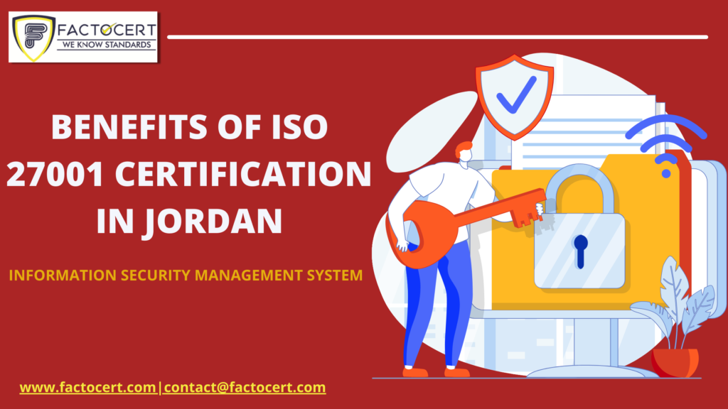Benefits of ISO 27001 Certification in Jordan