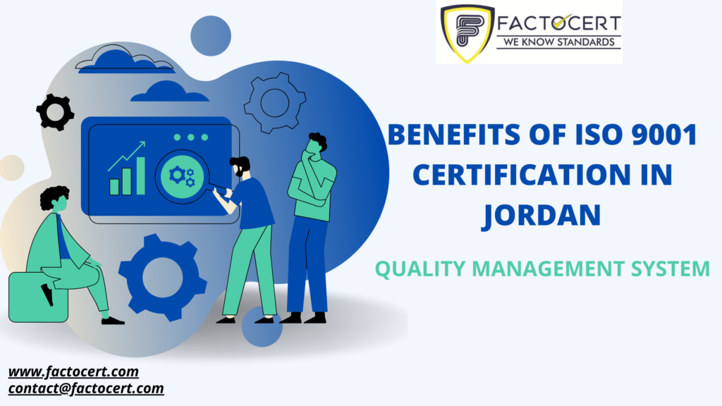 Benefits of ISO 9001 Certification in Jordan