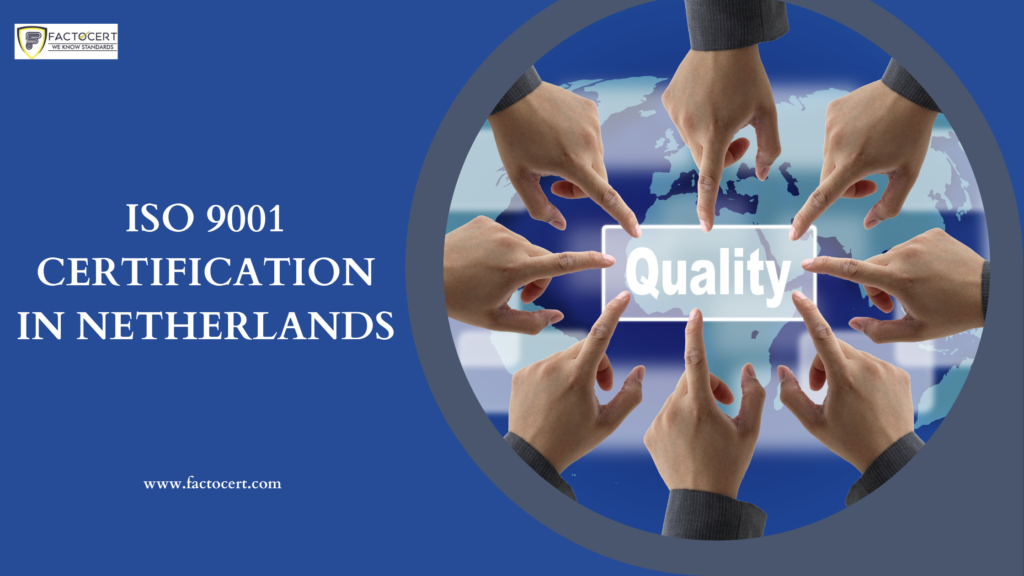 ISO 9001 CERTIFICATION IN NETHERLANDS