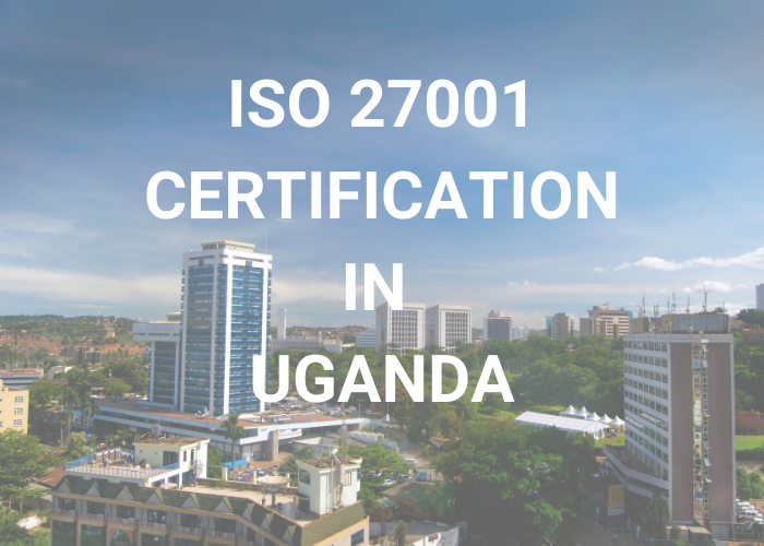 ISO 27001 Certification in Uganda