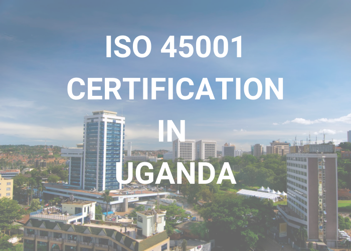 ISO 45001 Certification in Uganda