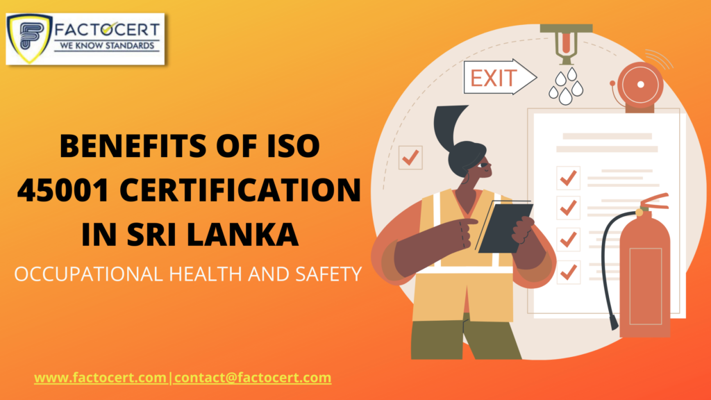 BENEFITS OF ISO 45001 CERTIFICATION IN SRI LANKA