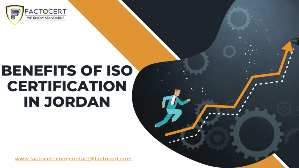 BENEFITS OF ISO CERTIFICATION IN JORDAN