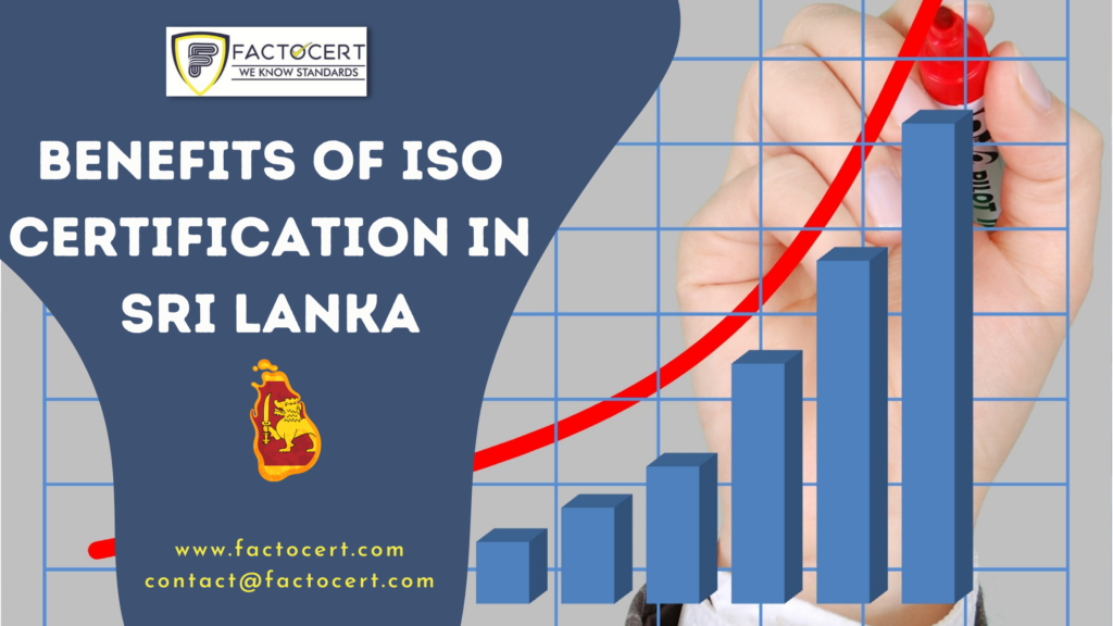 BENEFITS OF ISO CERTIFICATION IN SRI LANKA