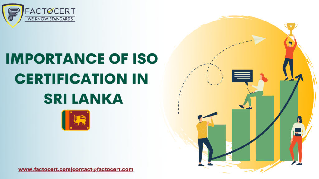 IMPORTANCE OF ISO CERTIFICATION IN SRI LANKA
