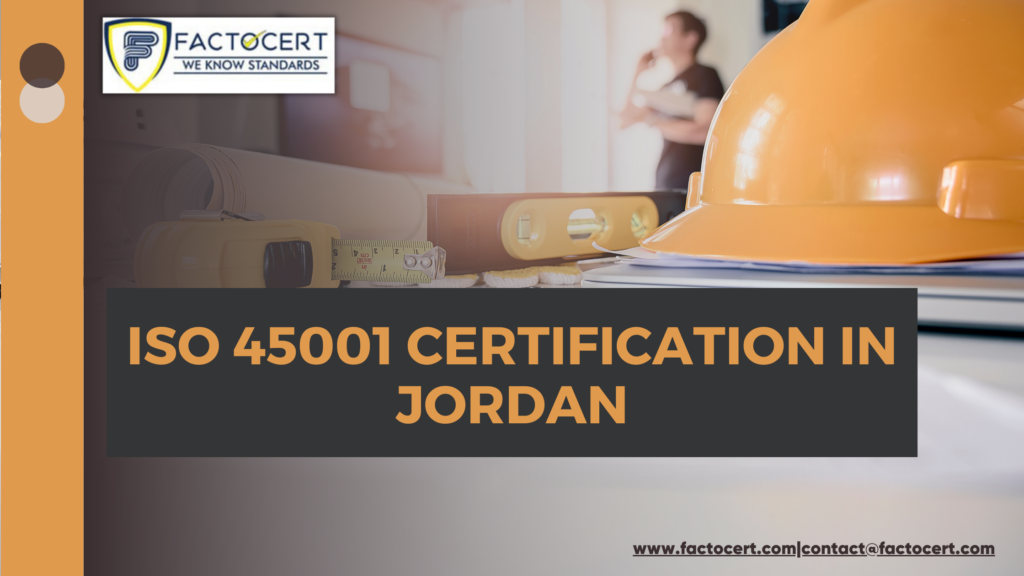ISO 45001 CERTIFICATION IN jORDAN