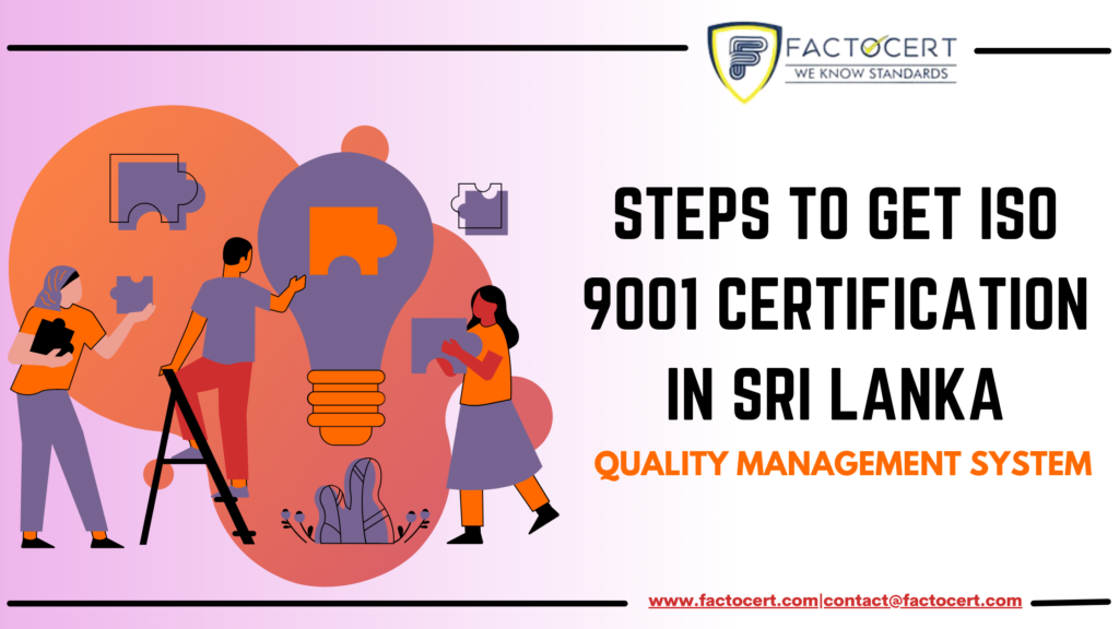 STEPS TO GET ISO 9001 CERTIFICATION IN SRI LANKA