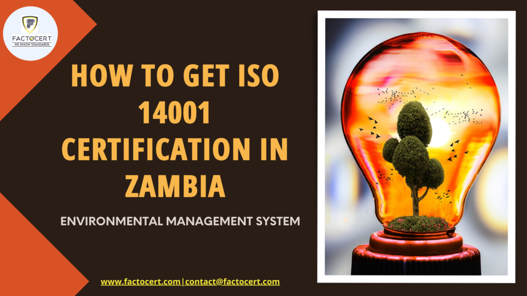 HOW TO GET ISO 14001 CERTIFICATION IN ZAMBIA