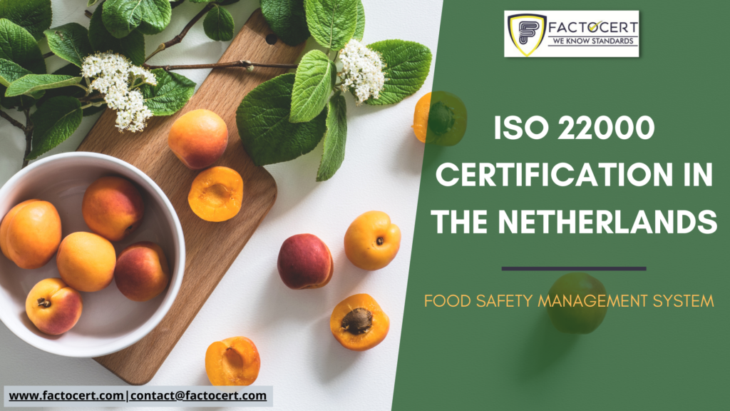 ISO 22000 CERTIFICATION IN THE NETHERLANDS