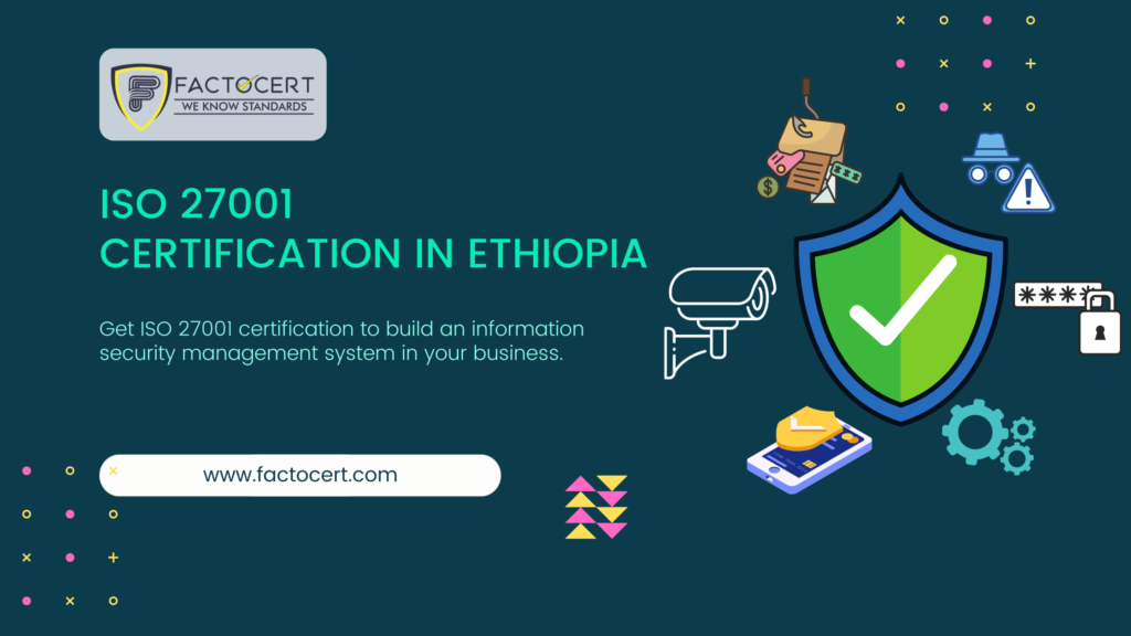 ISO 27001 Certification in Ethiopia