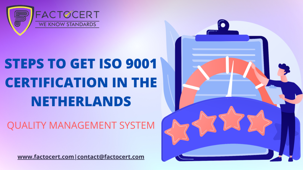 STEPS TO GET ISO 9001 CERTIFICATION IN THE NETHERLANDS