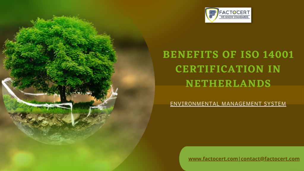 BENEFITS OF ISO 14001 CERTIFICATION IN NETHERLANDS