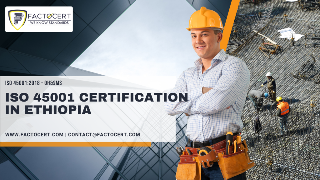 ISO 45001 Certification in Ethiopia