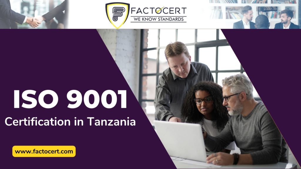 How to obtain ISO 9001 Certification in Tanzania?