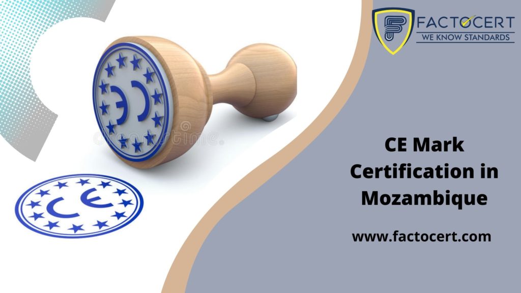 CE Mark Certification in Mozambique