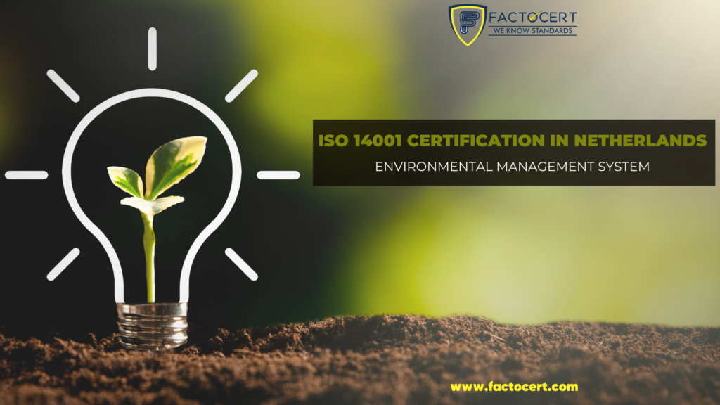 ISO 14001 CERTIFICATION IN NETHERLANDS
