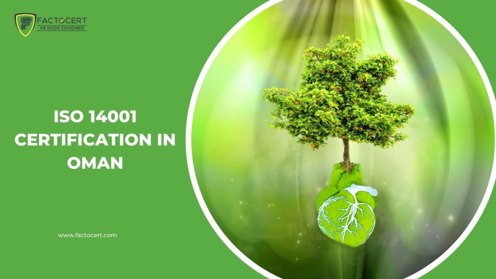 ISO 14001 CERTIFICATION IN OMAN