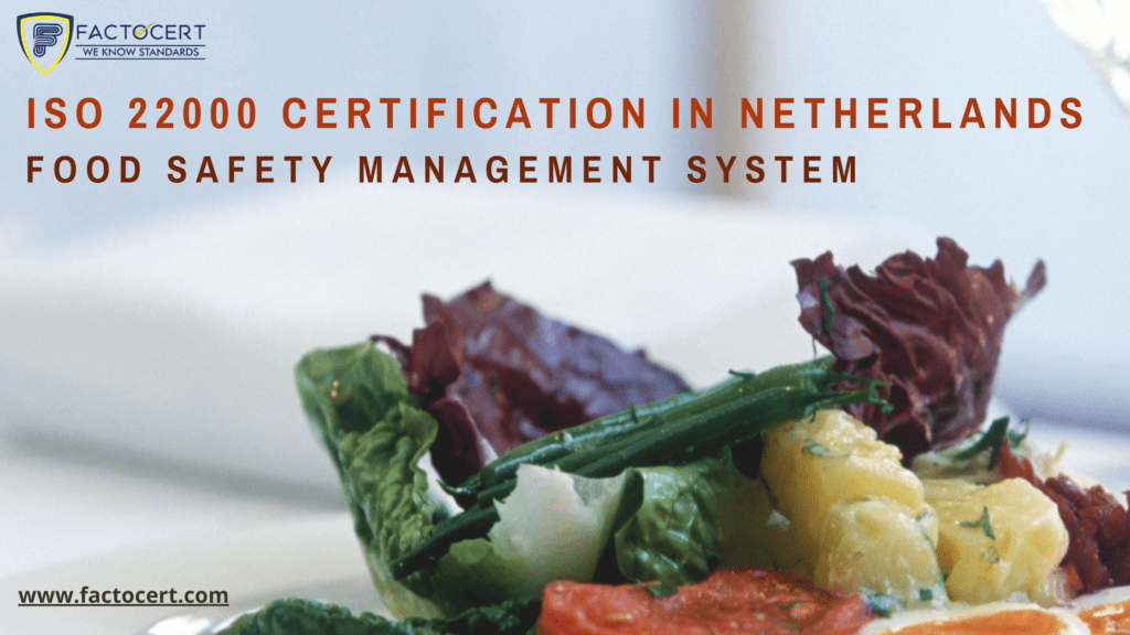 ISO 22000 CERTIFICATION IN NETHERLANDS