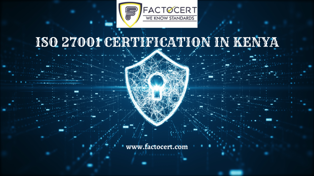 ISO 27001 Certification in Kenya
