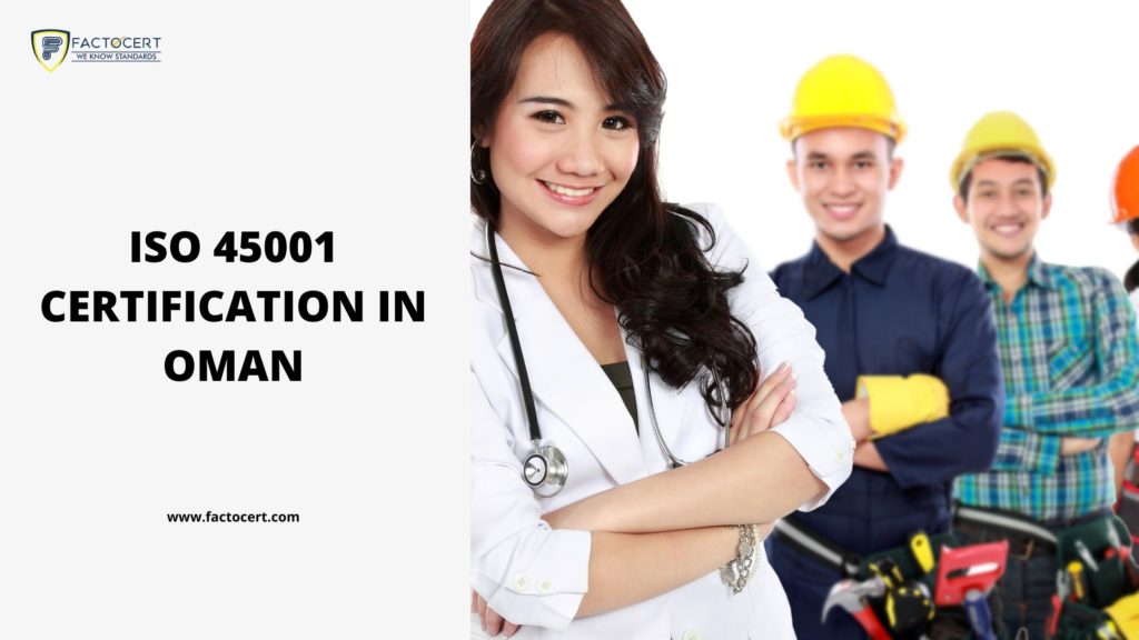 ISO 45001 CERTIFICATION IN OMAN