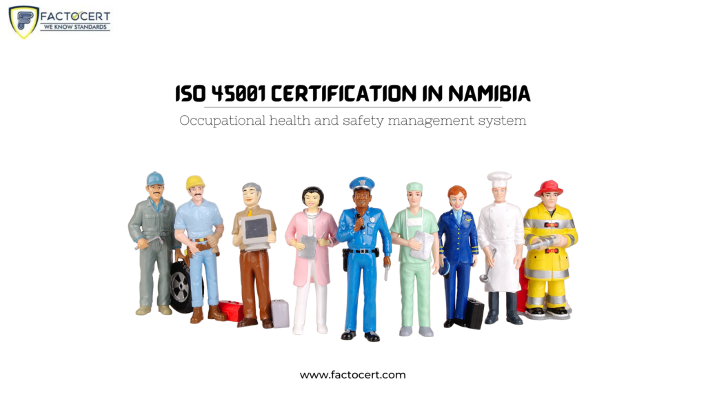 ISO 45001 Certification In Namibia