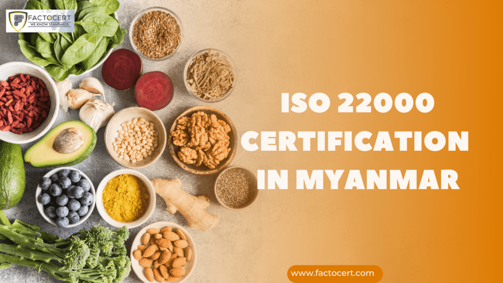 ISO 22000 CERTIFICATION IN MYANMAR