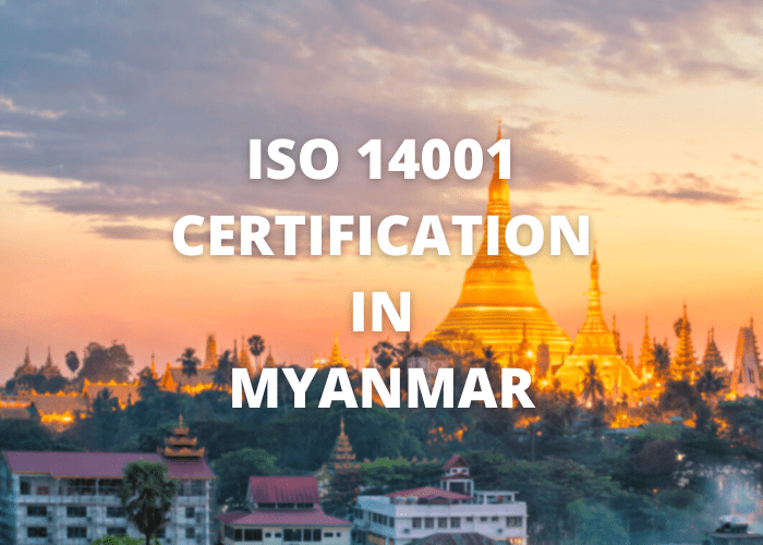 ISO 14001 CERTIFICATION IN MYANMAR