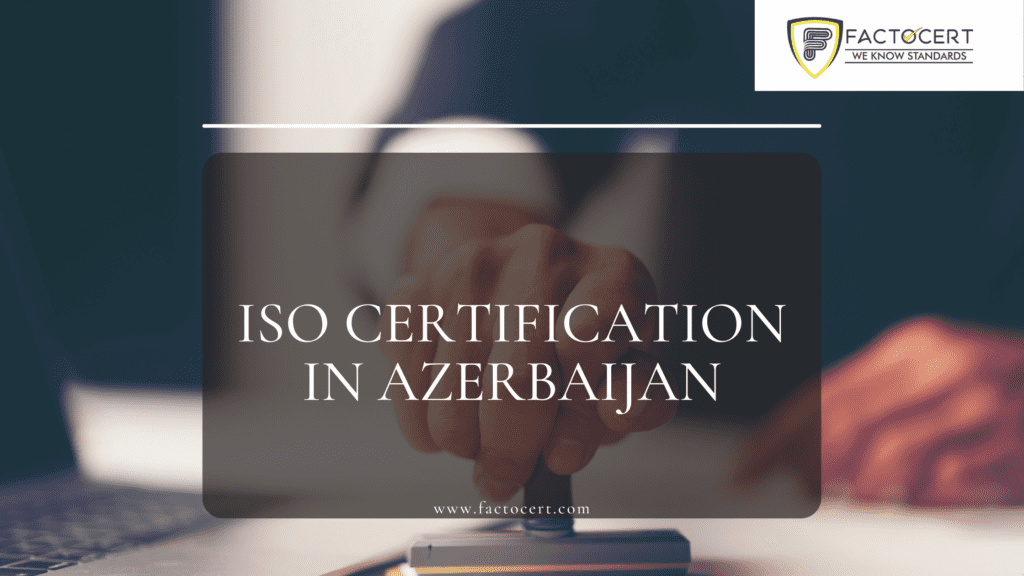 iso certification in Azerbaijan