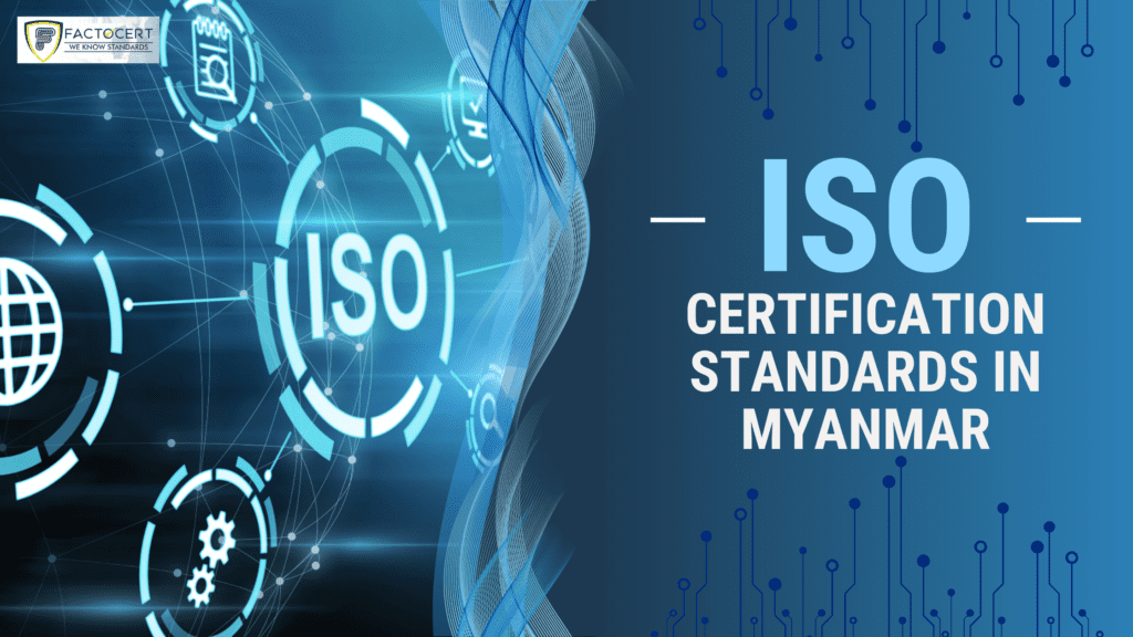 ISO certification standards in myanmar