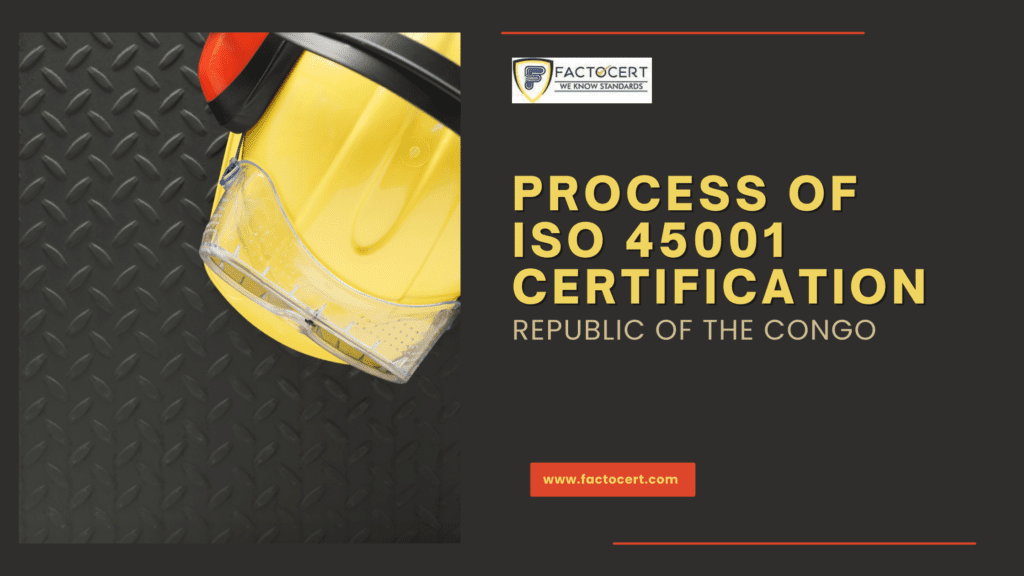 PROCESS OF ISO 45001 CERTIFICATION IN REPUBLIC OF THE CONGO