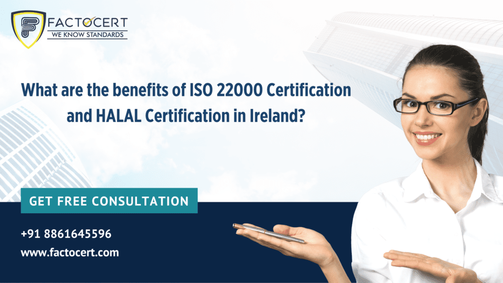 ISO 22000 Certification and HALAL Certification in Ireland