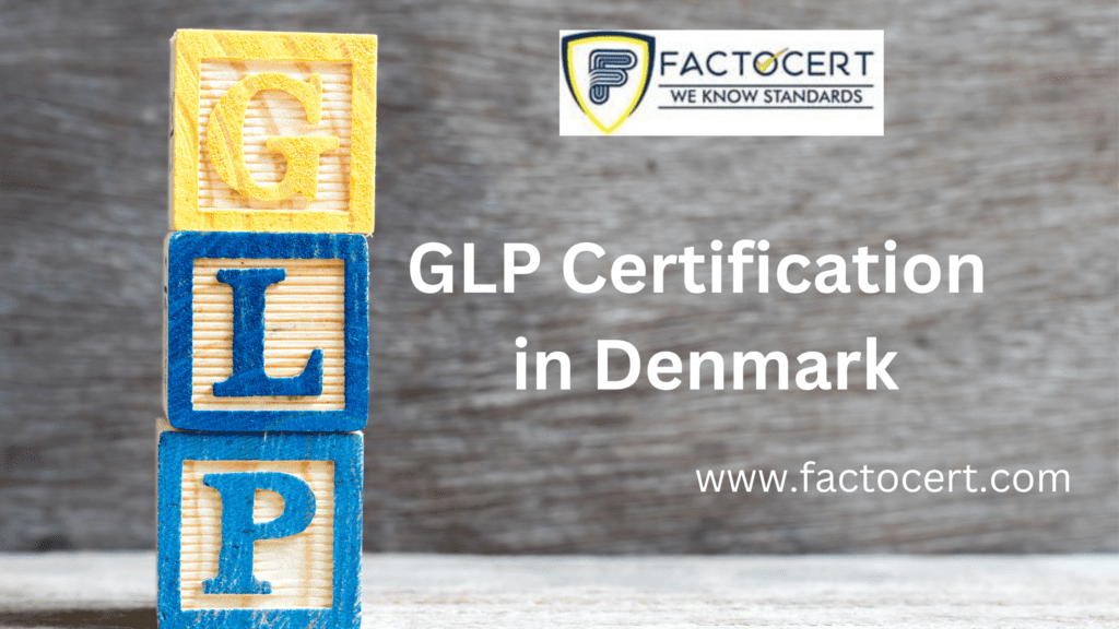 GLP Certification in Denmark