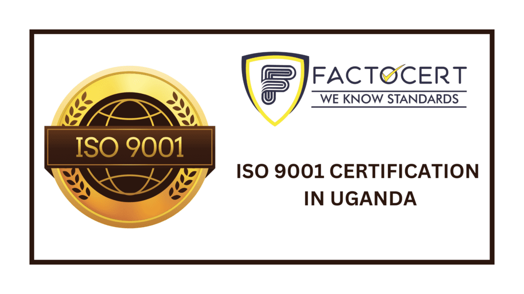 ISO 9001 CERTIFICATION IN UGANDA