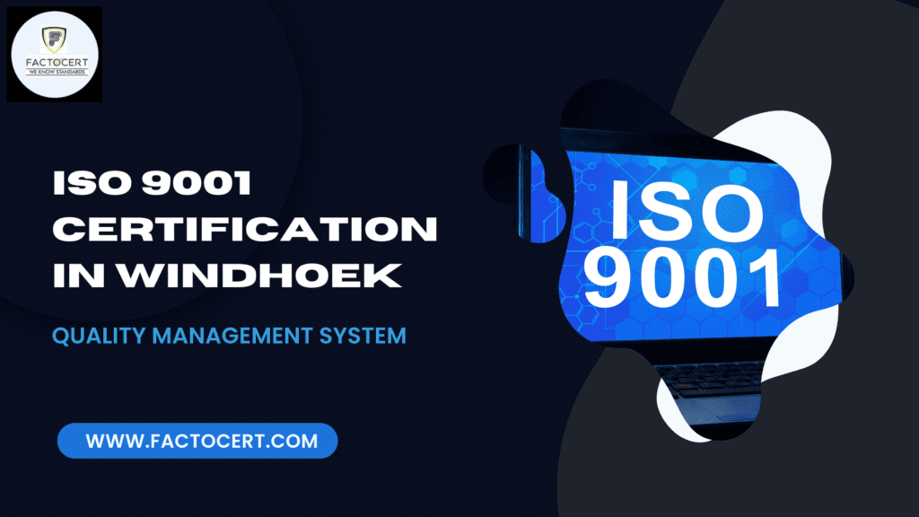 ISO 9001 CERTIFICATION IN WINDHOEK