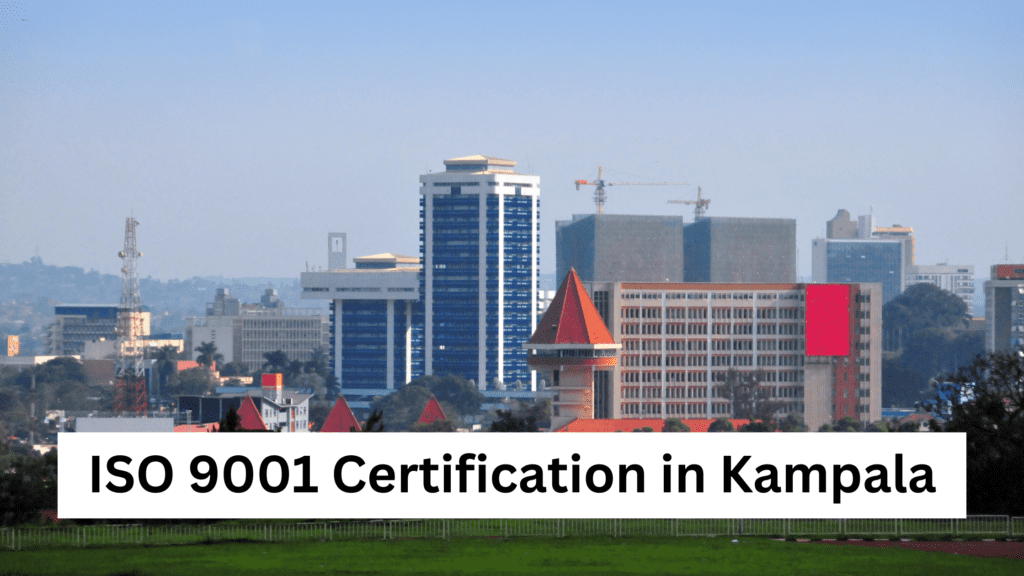 ISO 9001 Certification in Kampala