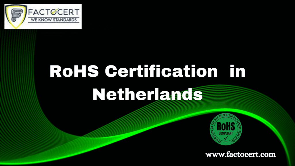 RoHS Certification in Netherlands