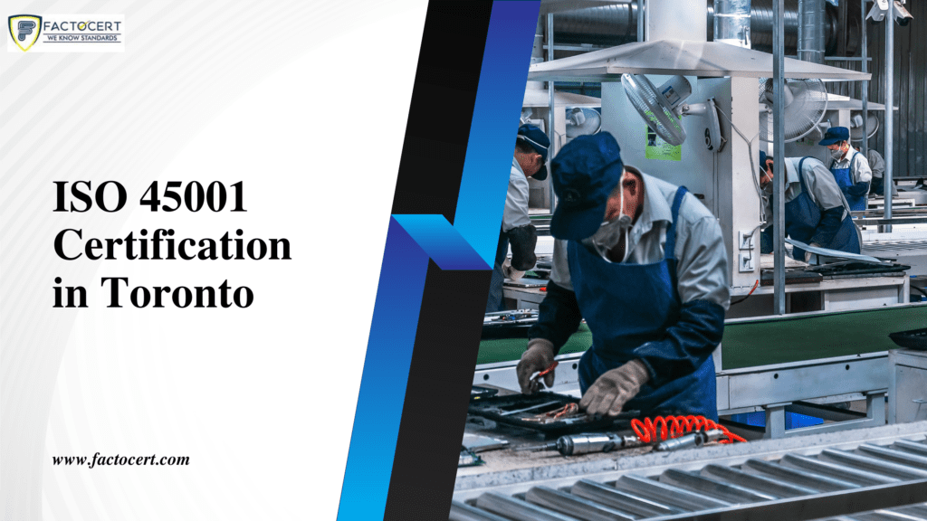 ISO 45001 Certification in Toronto