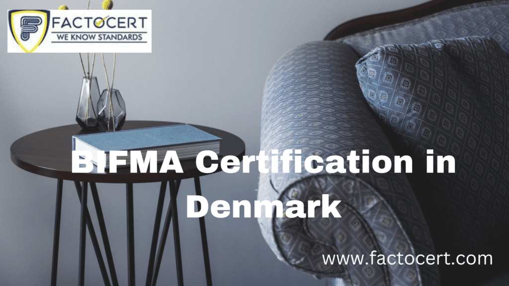 BIFMA Certification in Denmark