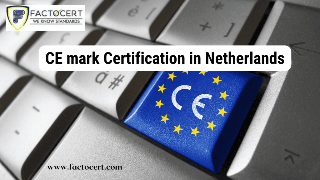 CE mark Certification in Netherlands