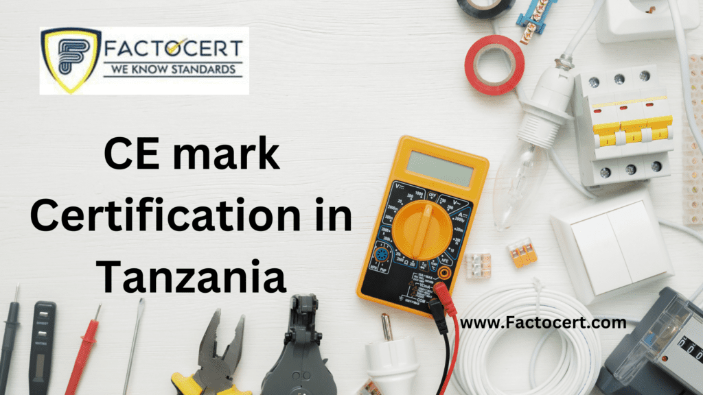 CE mark Certification in Tanzania