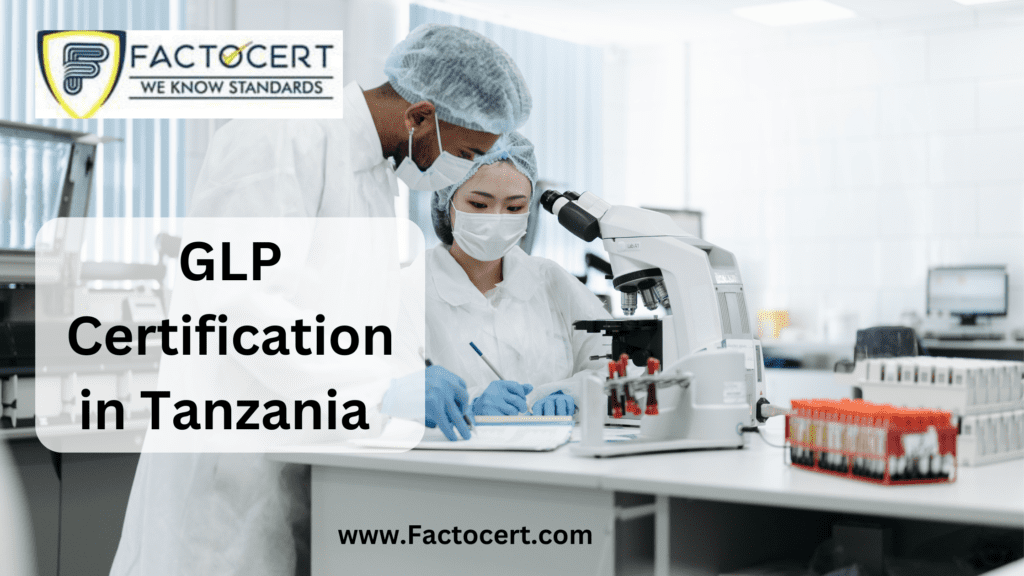 GLP Certification in Tanzania
