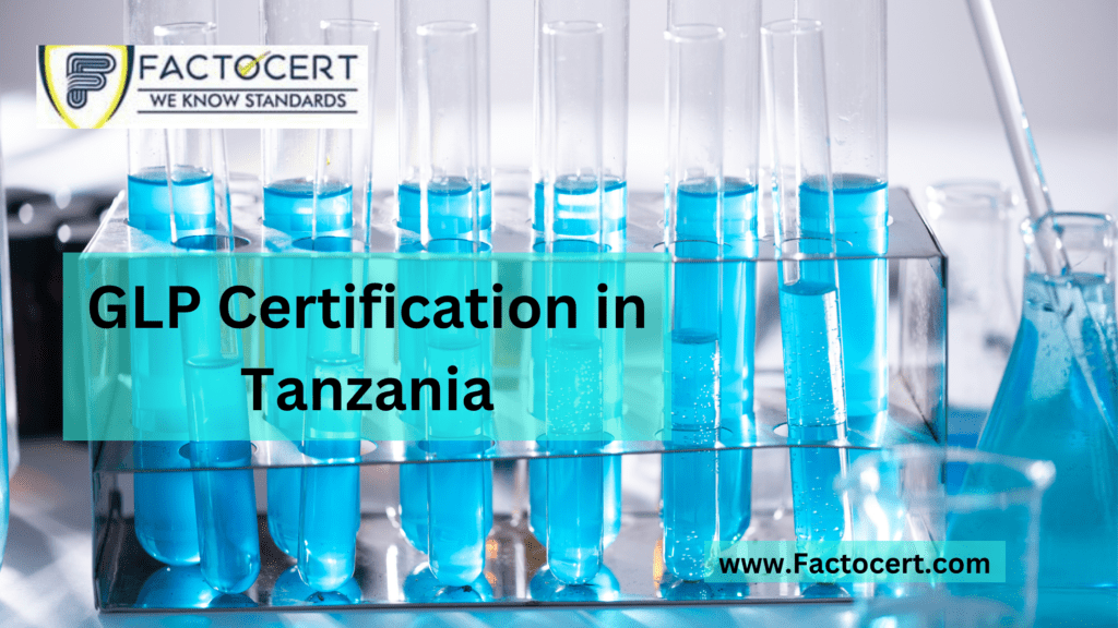 GLP Certification in Tanzania