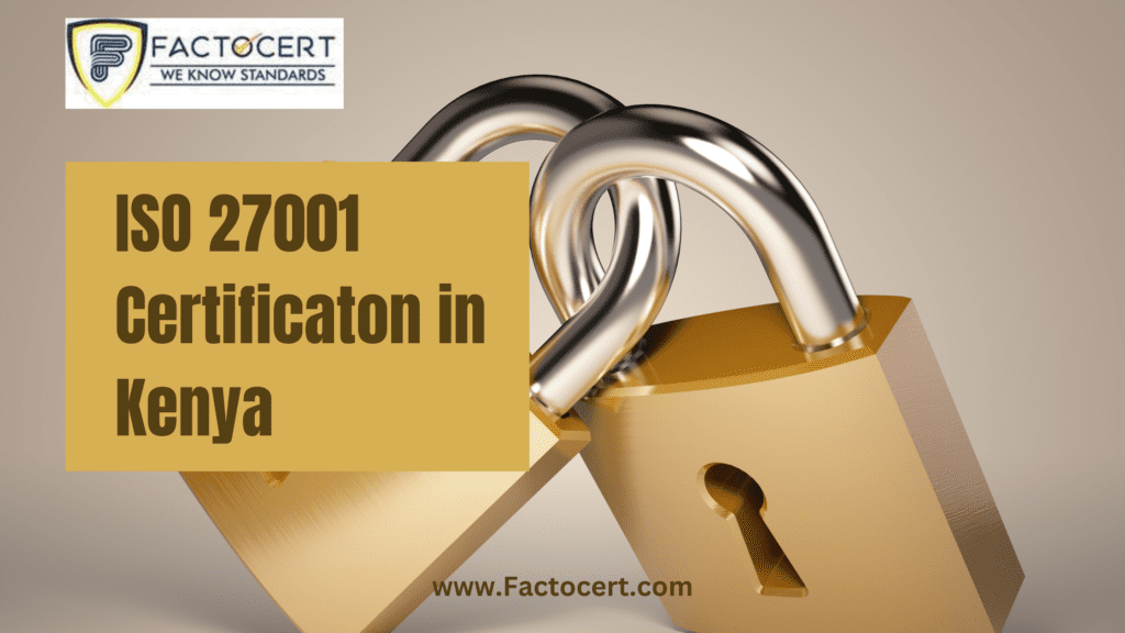 ISO 27001 Certification in Kenya