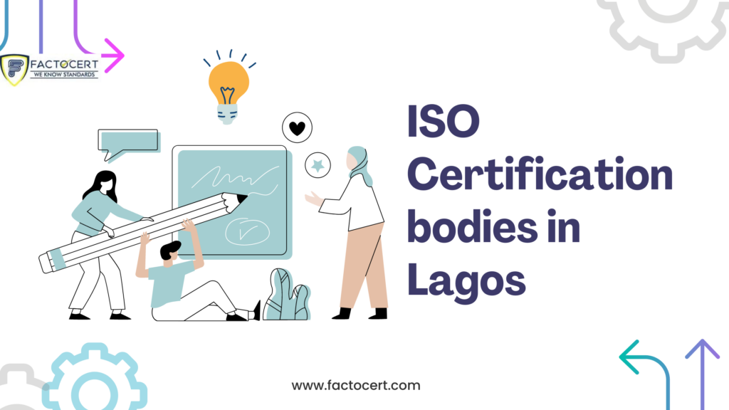 ISO Certification bodies in Lagos ISO Certification in Lagos
