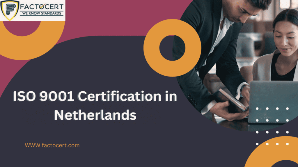 ISO 9001 CERTIFICATION IN NETHERLANDS