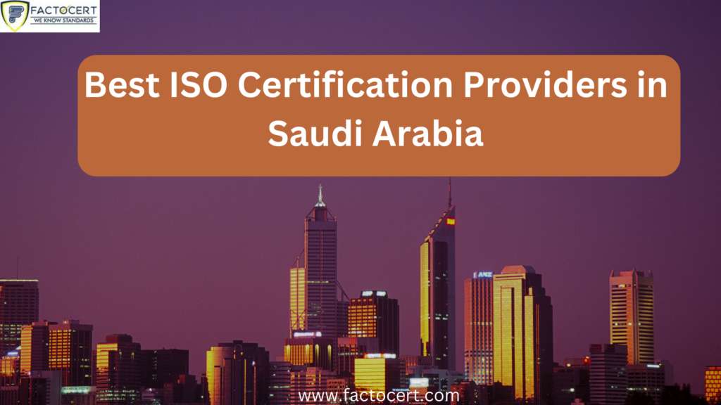 ISO Certification in Saudi Arabia Saudi Arabia