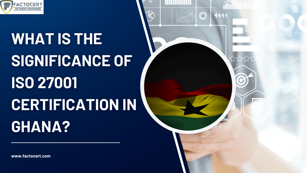ISO 27001 Certification in Ghana