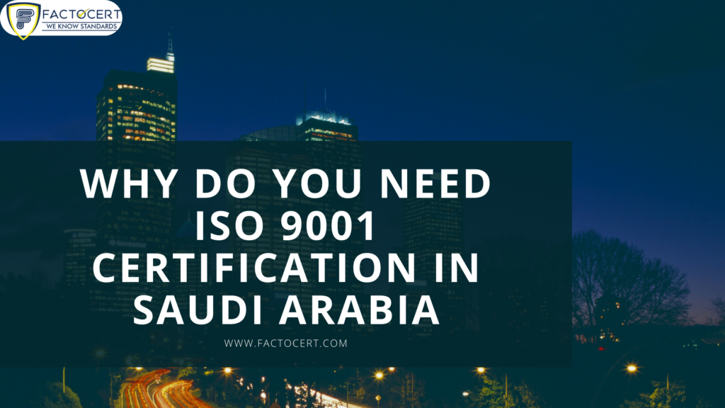 ISO 9001 Certification in Saudi Arabia Saudi Arabia
